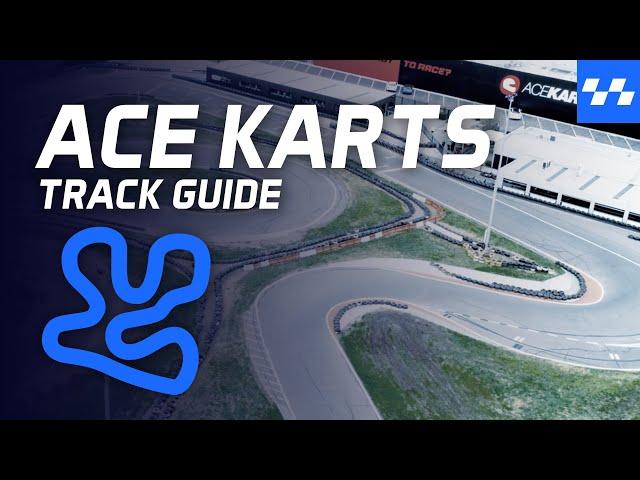 Ace Karts - Track Guide