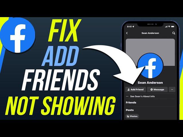 How To Fix Add Friend Not Showing On Facebook