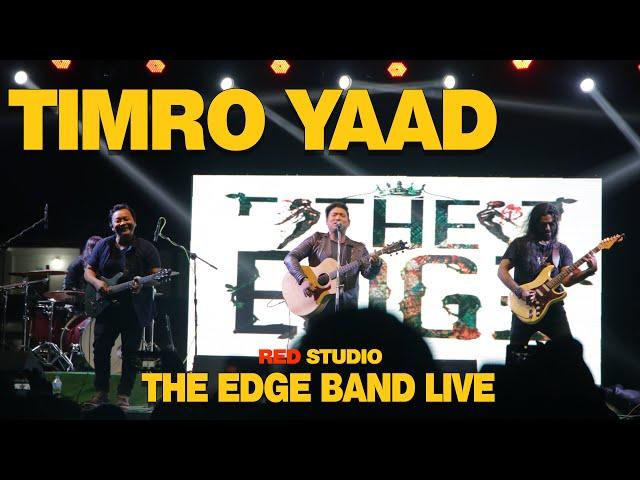 TIMRO YAAD -THE EDGE BAND I LIVE I HETAUDA