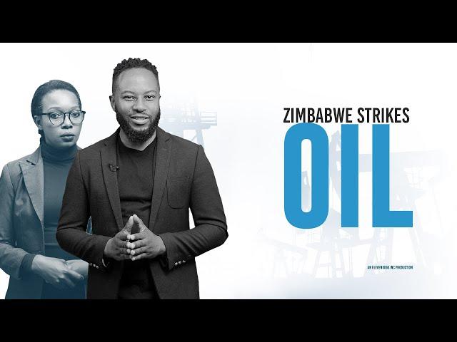 Zimbabwe Strikes Oil - State of the Nation