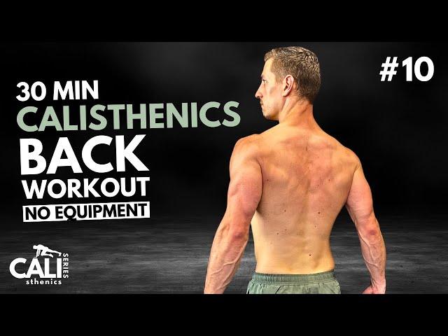 30 Min NO EQUIPMENT BACK WORKOUT | Calisthenics Series | Day 10