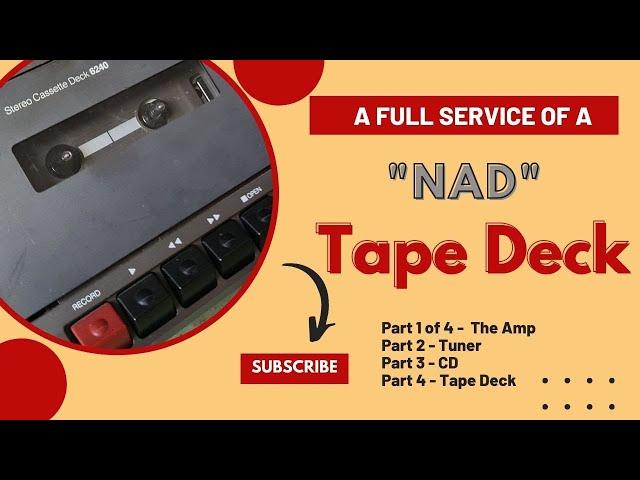 NAD Stereo System Full Service - The 6240 Tape Deck -  Pt4