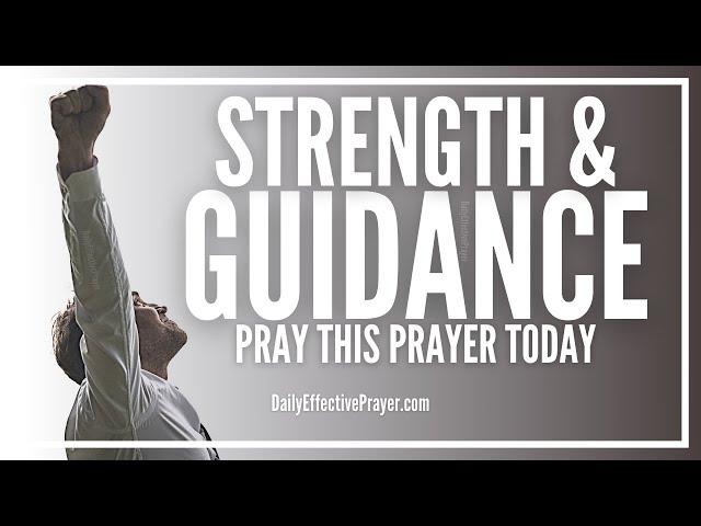 Prayer For Spiritual Strength and Guidance | Strength and Guidance Prayers