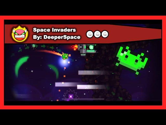 [DEMON LEVEL] Geometry Dash - Space Invaders by DeeperSpace All Coins 100% Complete