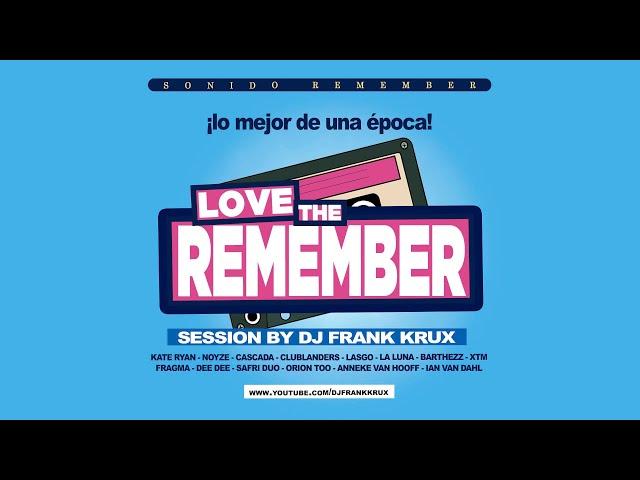 Love the Remember / Sonido Remember 2000