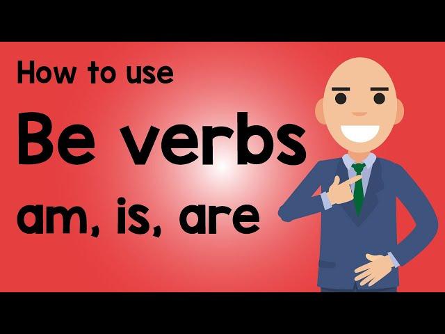 Basic English Grammar | Be verbs AM IS ARE