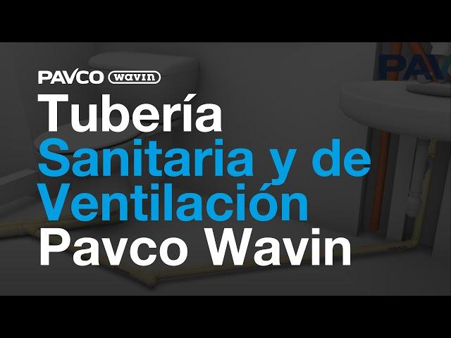 Tubería PVC Sanitaria  y de Ventilación Pavco Wavin: Cómo funciona