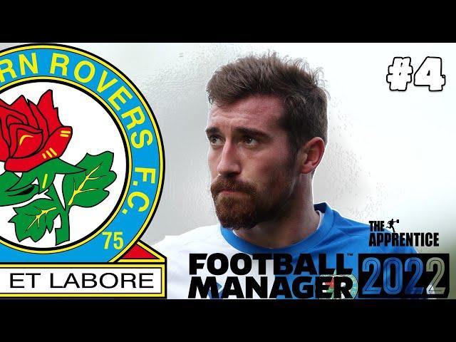 BLACKBURN ROVERS FM22 BETA | #4 | The Apprentice | Football Manager 2022