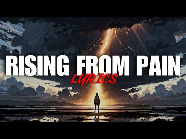 LastMusic - RISING FROM PAIN (Official Music Song) Lyrics