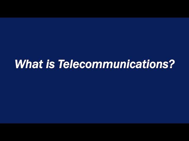 What is Telecommunications?