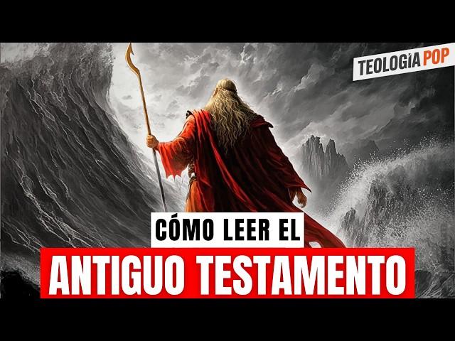 GUÍA para INTERPRETAR el Antiguo Testamento #TeologíaPop