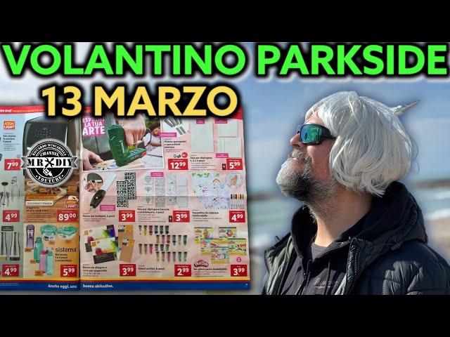 Parkside Lidl DIY Flyer March 13, 2025 Riccardo Muscarella #parkside #tools #lidl