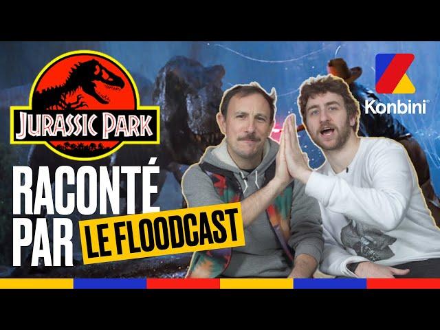 "Spielberg, t’as merdé mon pote" : Jurassic Park raconté par Adrien Ménielle et FloBer l Floodcast