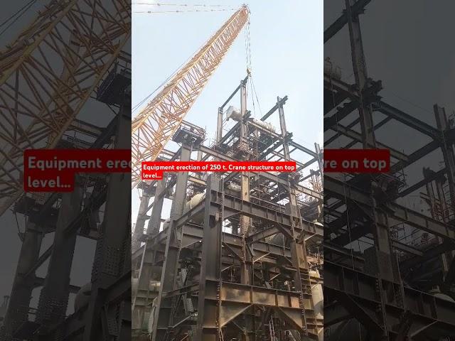 #Hse #safety first #equipment erection # rigging plan # structure on top # IOCL refinery...