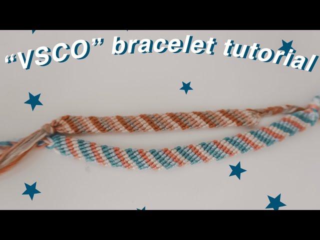 "VSCO" bracelet tutorial + sliding  knot tutorial