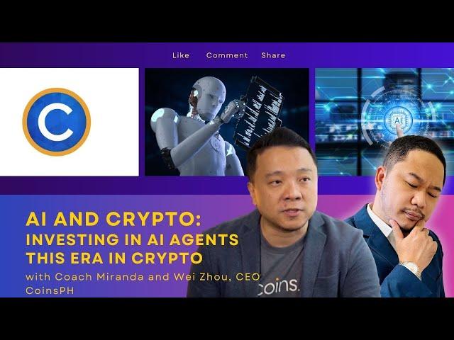 AI and Crypto: Investing in AI Agents with Wei Zhou, CEO of CoinsPH