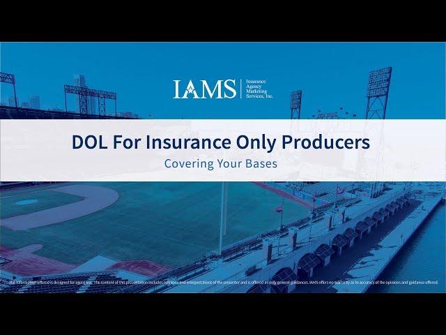 DOL for Insurance Only Producers