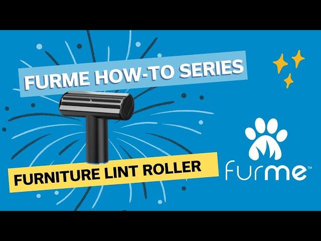 How to Use the furMe Horizontal Furniture Lint Roller Attachment