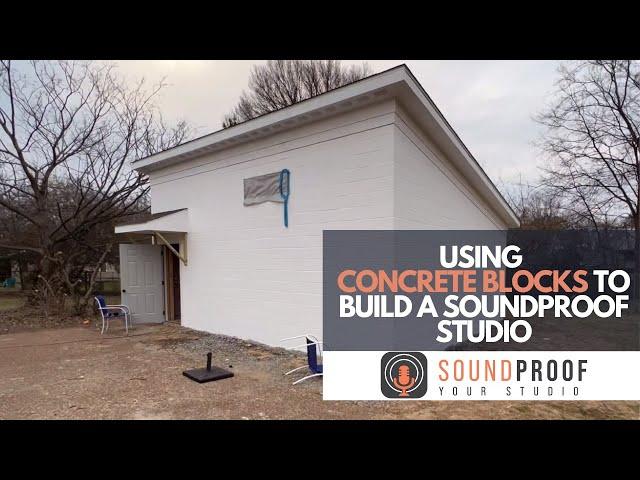 Using Concrete Blocks To Build A Soundproof Studio