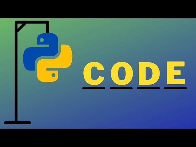 How To Code Hangman In Python | Tutorial For Beginners