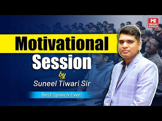 Best motivational speech by Suneel Tiwari Sir at farewell of GATE & ESE 2025 | MADE EASY