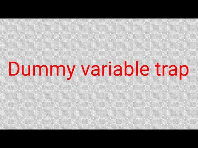 dummy variable trap