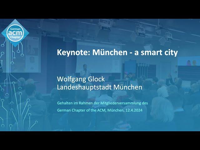 MV GChACM 12.4.2024 / Keynote: München - a smart city