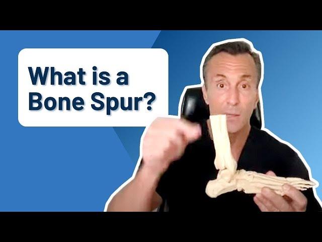 What Is a Bone Spur?? | Identifying Foot Pain Problems