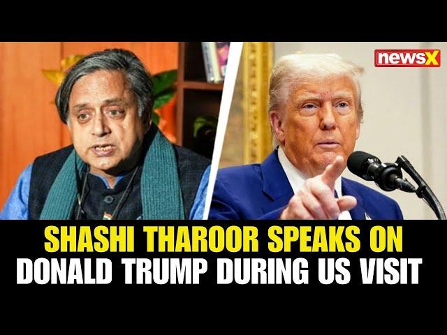 Shashi Tharoor Speaks on Donald Trump During US Visit for Operation Sindoor Delegation