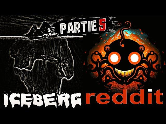 L’ICEBERG des POSTS REDDIT les plus ÉTRANGES et INQUIÉTANTS - Partie 5