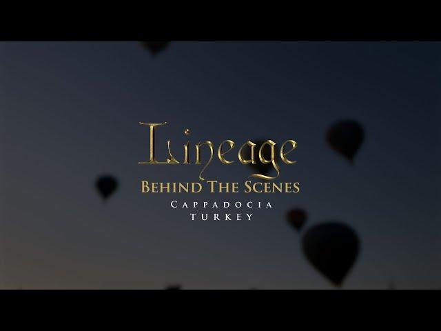 CAPPADOCIA, TURKEY | Behind the Scenes | Lineage