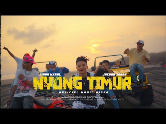 Nyong Timur - Gihon Marel X Jacson Zeran ( Official Music Video )