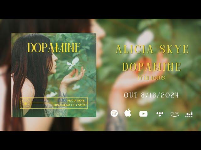 Alicia Skye - Dopamine ft Lil Lotus (Official Lyric Video)