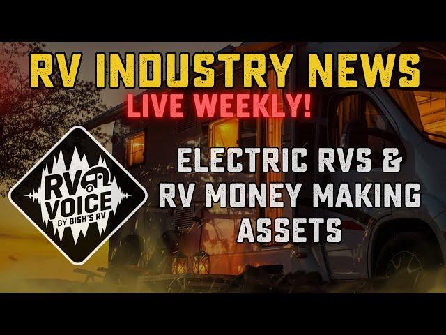 The RV Voice LIVE: Exciting RV Industry Updates, National Camping Month, and Bish’s RV Summer Sale!