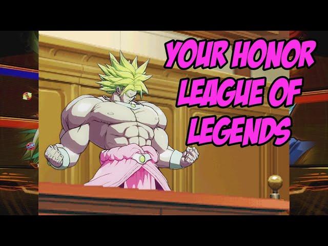 Your Honor, League Of Legends