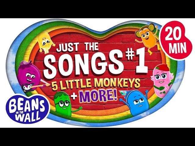 Just the Songs #1 with 5 Little Monkeys + More! | Kids Songs | Beans in the Wall