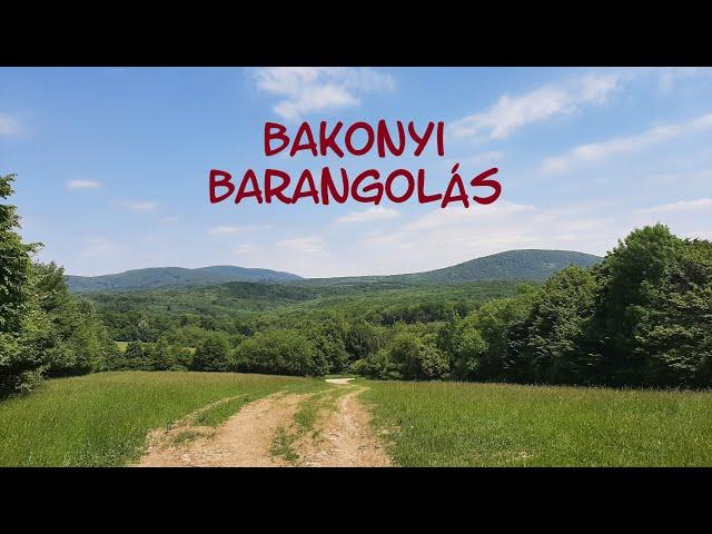 "Bakonyi barangolás"