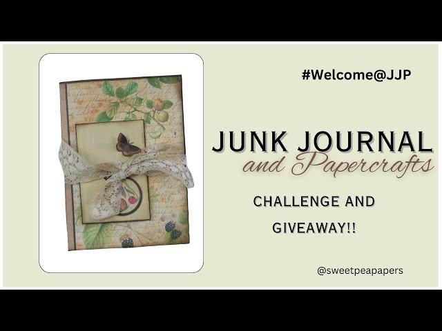 Welcome to Junk Journal and Papercrafts Facebook Group Event and Project!