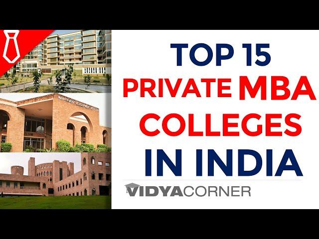 15 Best Private MBA Colleges in India 2023 | 100% Placement | Fee Structure | Entrance Exam, Ranking