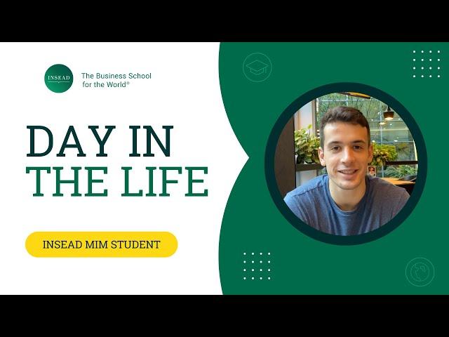 A Day in the Life of an INSEAD MIM Student