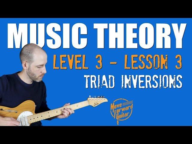 Music Theory 3 | Triad Inversions (Lesson 3)