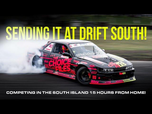 Competing in DRIFT SOUTH | Drifting in NZ's South Island 15 HOURS AWAY