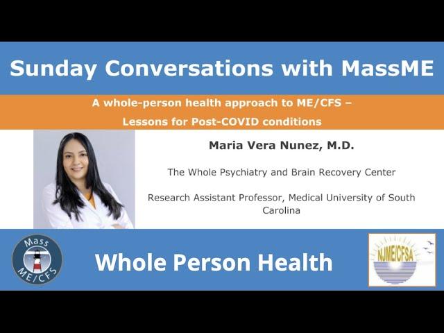 A Whole-Person Health Approach to ME/CFS Part 1/3: Physician Perspective with Dr. Maria Vera-Nunez