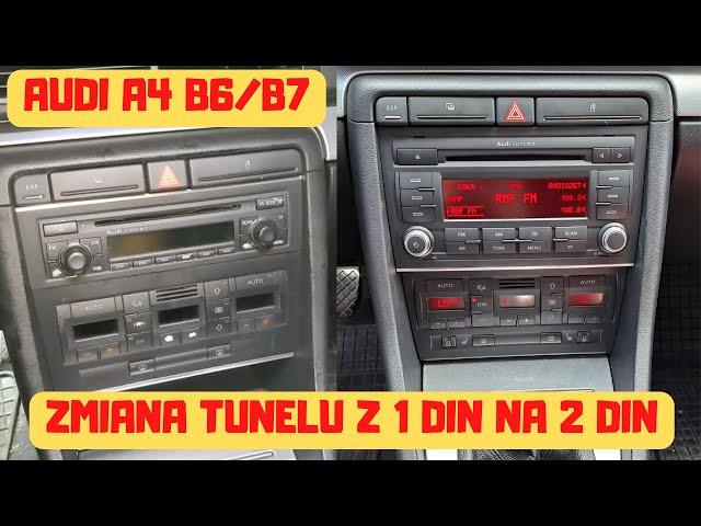 Zmiana tunelu z 1 Din na 2 Din radia i climatronik Audi A4 B6 1.8TBFB/B7change of the center console