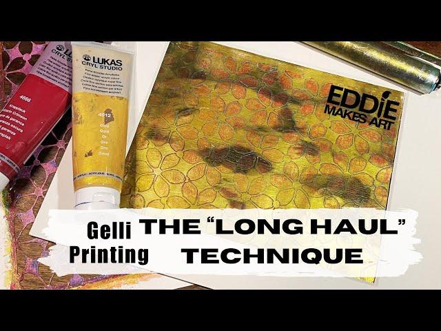 Gelli Printing Using the Long Haul Technique