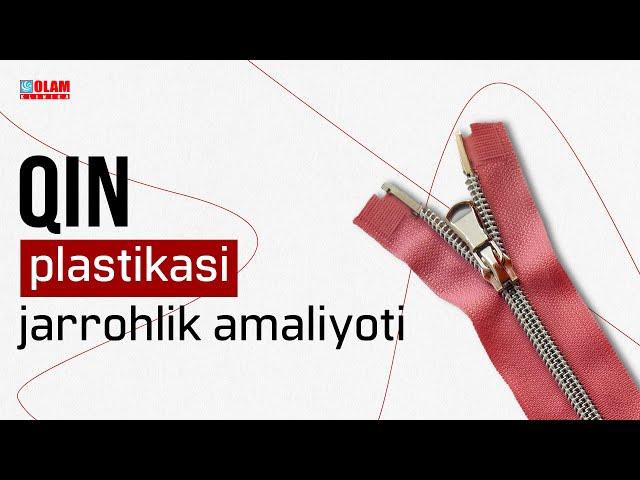 Ayollarda qin plastikasi jarrohlik amaliyoti