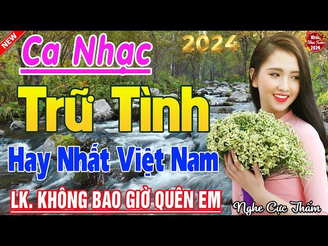 Tốp 20 Bài Ca Nhạc Bolero Chọn Lọc  LK Ca Nhạc Xưa TOÀN BÀI HAY Bất Hủ  KHÔNG QUẢNG CÁO Phê Cả Xóm