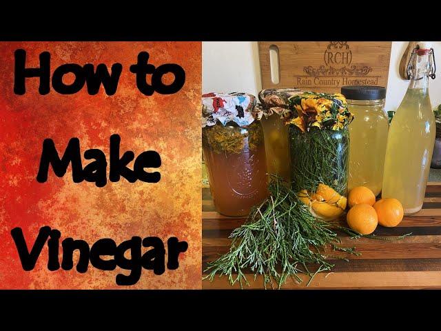 How to Make Any Kind of Vinegar