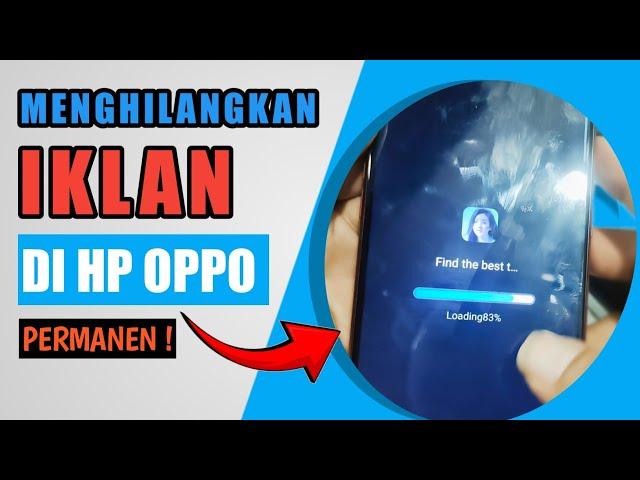 Inilah Cara Menghilangkan Iklan Di Hp Oppo Semua Tipe Secara Permanen