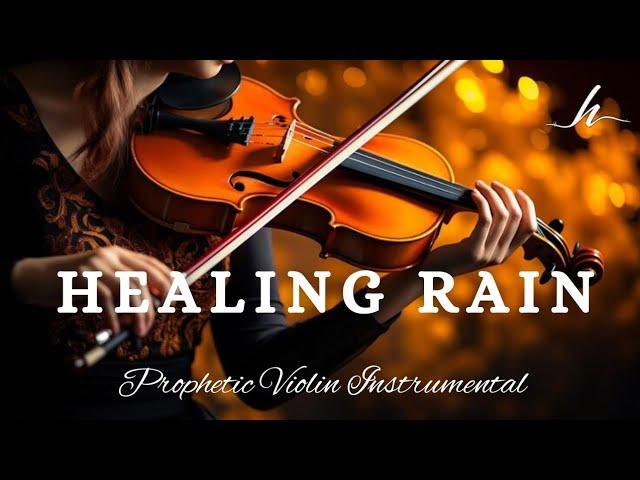 Prophetic Warfare Violin Instrumental Worship/ HEALING RAIN